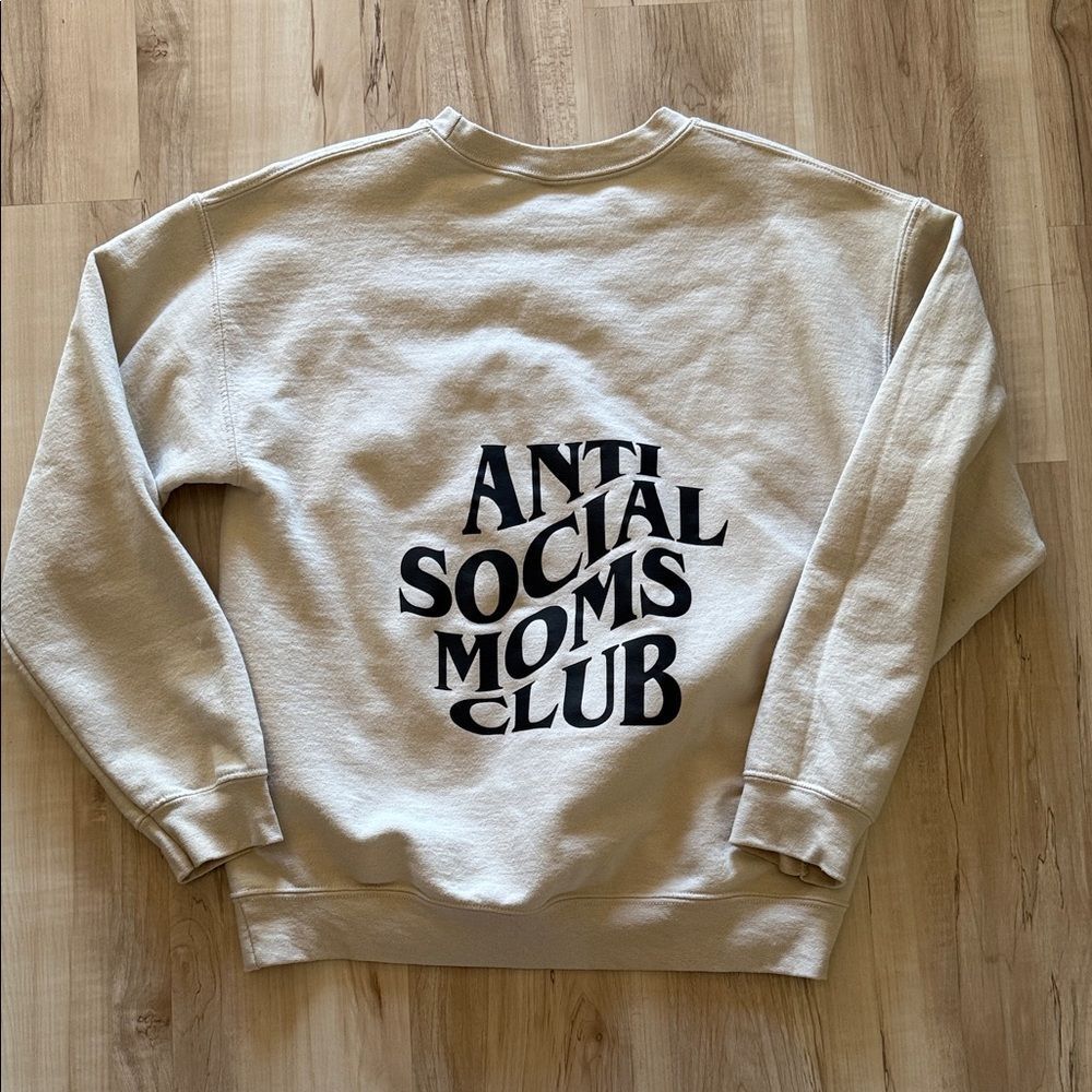 Anti Social Moms Club Sweatshirt